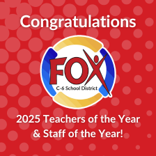 Congratulations to the Fox C-6 Teachers and Support Staff Members of the Year